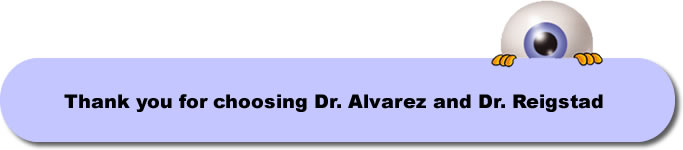 Thank you for choosing Alvarez Reigstad Optometry, PC